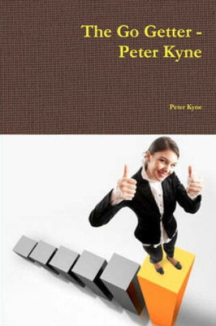 Cover of The Go Getter - Peter Kyne