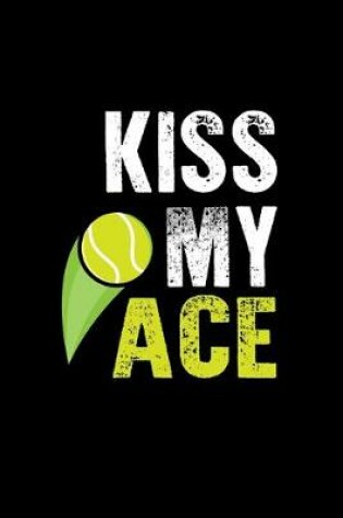 Cover of Kiss My Ace