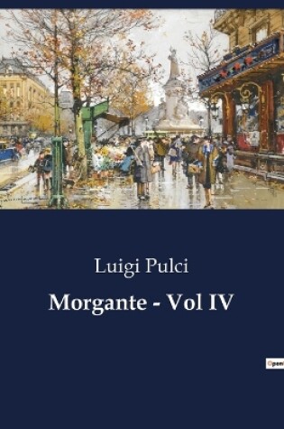 Cover of Morgante - Vol IV