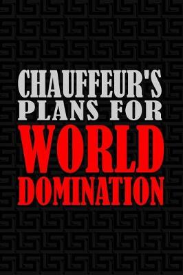 Book cover for Chauffeur's Plans for World Domination