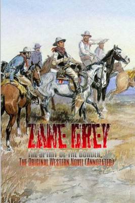 Book cover for The Spirit of the Border, the Original Western Novel (Annotated)