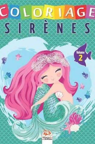 Cover of Coloriage Sirenes - Volume 2