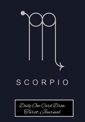 Book cover for Scorpio Daily One Card Draw Tarot Journal