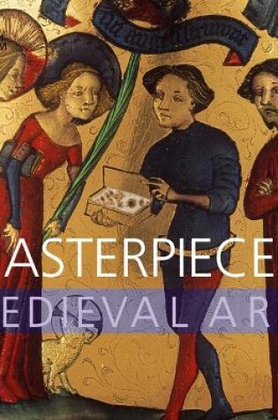 Cover of Masterpieces of Medieval Art