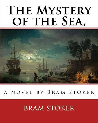 Book cover for The Mystery of the Sea, a novel by Bram Stoker