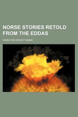 Cover of Norse Stories Retold from the Eddas