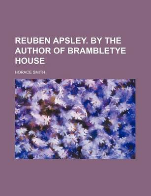 Book cover for Reuben Apsley. by the Author of Brambletye House