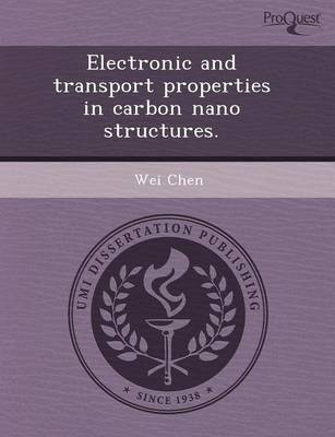 Book cover for Electronic and Transport Properties in Carbon Nano Structures