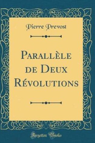 Cover of Parallèle de Deux Révolutions (Classic Reprint)