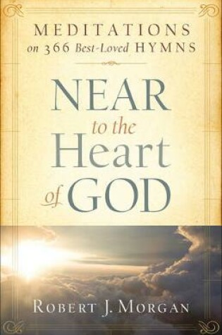 Cover of Near to the Heart of God
