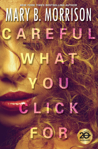 Cover of Careful What You Click For