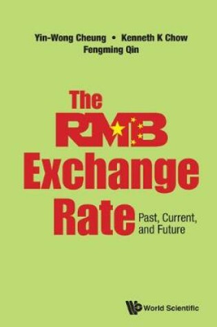 Cover of Rmb Exchange Rate, The: Past, Current, And Future