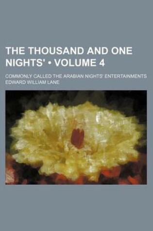 Cover of The Thousand and One Nights' (Volume 4); Commonly Called the Arabian Nights' Entertainments