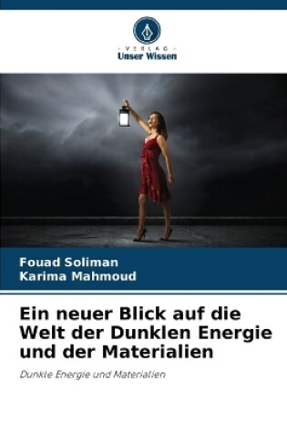 Cover of Ein neuer Blick auf die Welt der Dunklen Energie und der Materialien