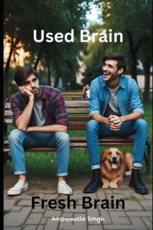 Cover of Used Brain, Fresh Brain