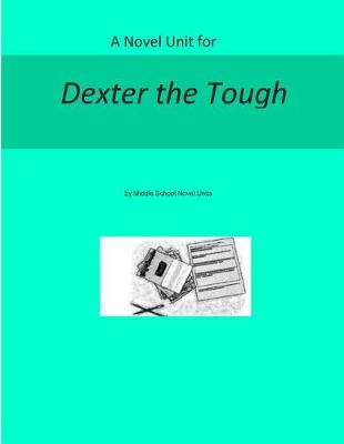 Book cover for Novel Unit for Dexter the Tough