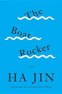 Book cover for The Boat Rocker - A Novel
