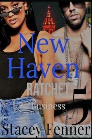 Cover of New Haven Ratchet Business Part 5