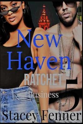 Cover of New Haven Ratchet Business Part 5