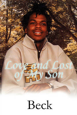 Book cover for Love and Lost of My Son