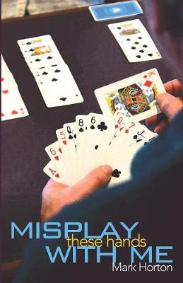 Book cover for Misplay These Hands with Me