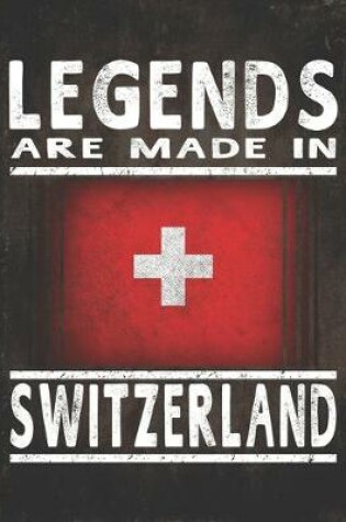 Cover of Legends Are Made In Switzerland