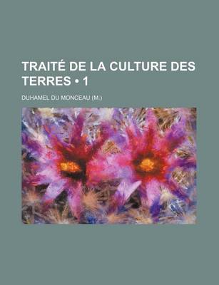 Book cover for Traite de La Culture Des Terres (1)