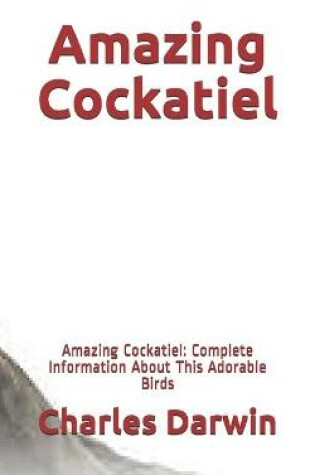 Cover of Amazing Cockatiel