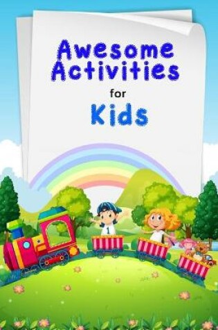 Cover of Anwesome Activites for Kids