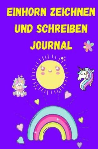 Cover of Einhorn Zeichnen und Schreiben Journal