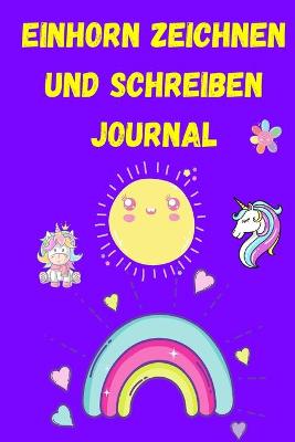 Book cover for Einhorn Zeichnen und Schreiben Journal