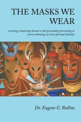 Cover of The Masks We Wear
