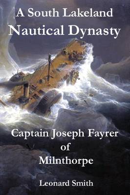 Book cover for A South Lakeland Nautical Dynasty