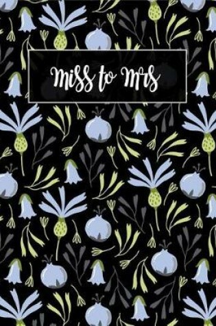 Cover of Miss to Mrs