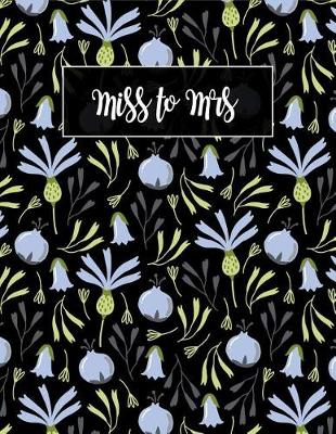 Book cover for Miss to Mrs