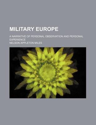 Book cover for Military Europe; A Narrative of Personal Observation and Personal Experience