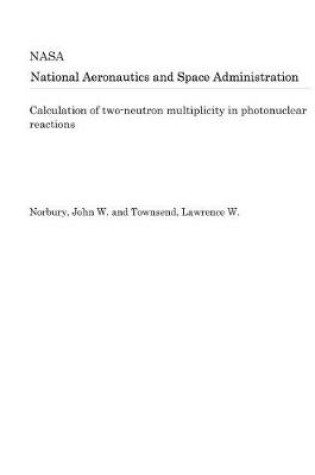 Cover of Calculation of Two-Neutron Multiplicity in Photonuclear Reactions