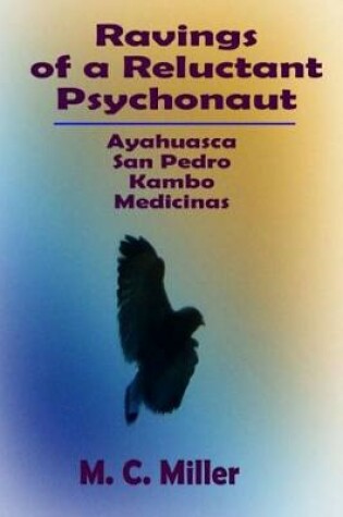 Cover of Ravings of a Reluctant Psychonaut