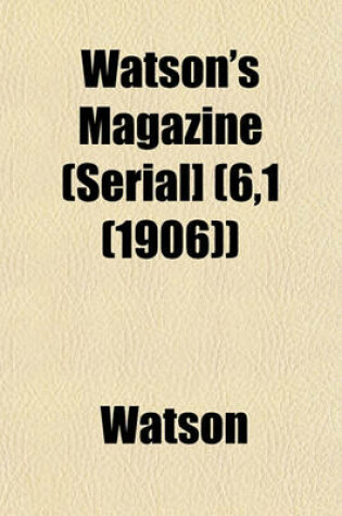 Cover of Watson's Magazine (Serial] (6,1 (1906))