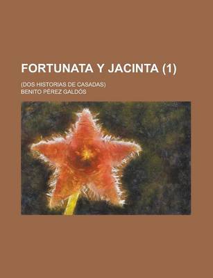 Book cover for Fortunata y Jacinta; (DOS Historias de Casadas) (1)