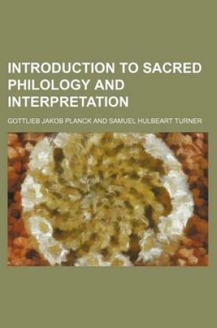 Cover of Introduction to Sacred Philology and Interpretation