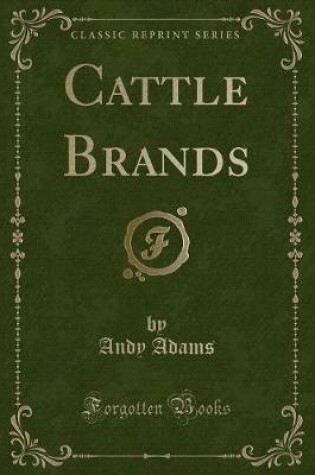 Cover of Cattle Brands (Classic Reprint)