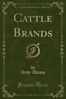 Book cover for Cattle Brands (Classic Reprint)
