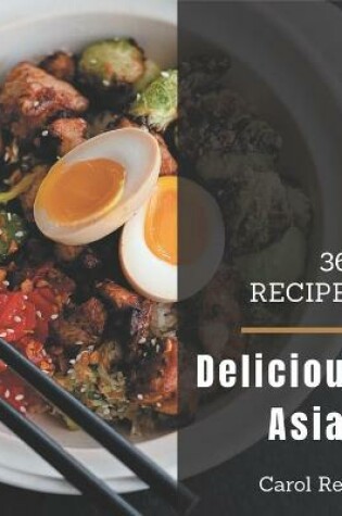 Cover of 365 Delicious Asian Recipes