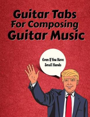 Book cover for Guitar Tabs for Composing Guitar Music