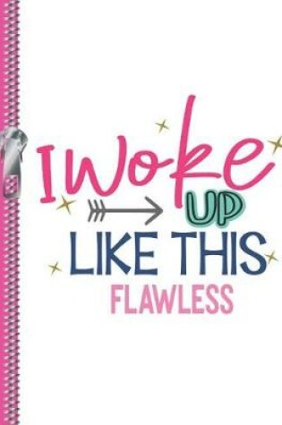 Cover of I Woke Up Like This Flawless