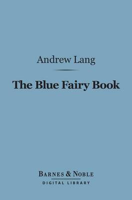 Book cover for The Blue Fairy Book (Barnes & Noble Digital Library)