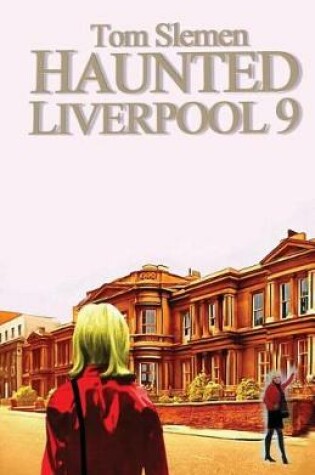 Cover of Haunted Liverpool 9