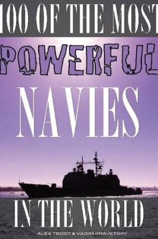 Cover of 100 of the Most Powerful Navies in the World