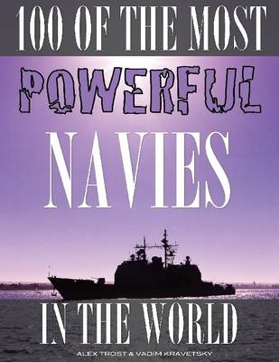 Book cover for 100 of the Most Powerful Navies in the World